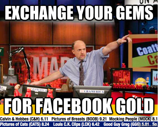 exchange your gems for facebook gold - Mad Karma with Jim Cramer
