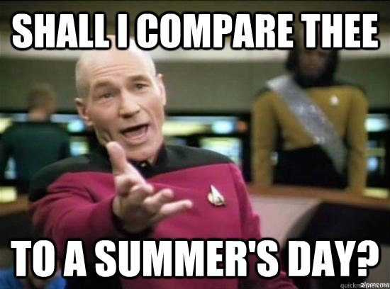 shall i compare thee to a summers day - Annoyed Picard HD