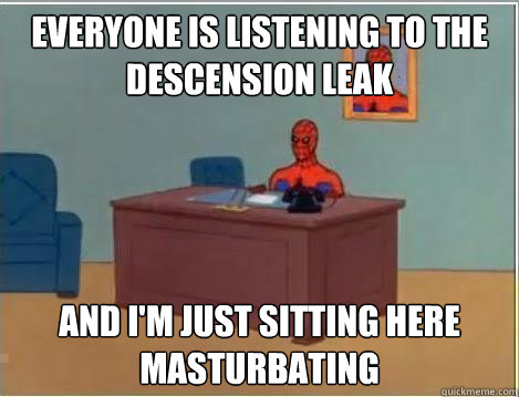 everyone is listening to the descension leak and im just si - Amazing Spiderman