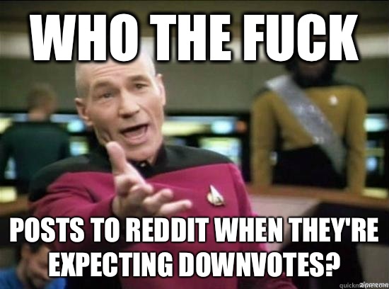 Who the fuck is increased thoughts of suicide a side effect - Annoyed Picard HD