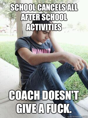 School cancels all after school activities says hes hungove - Depressed teen