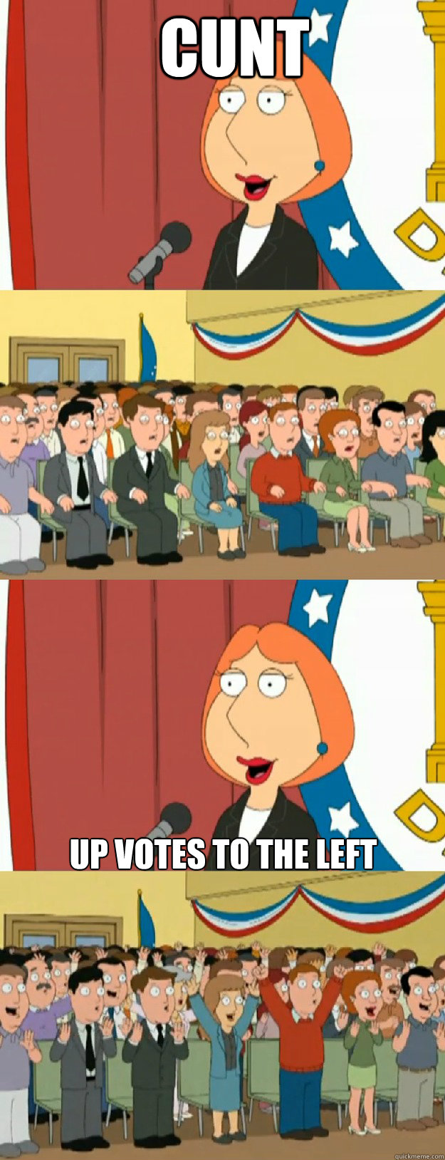 cunt up votes to the left - Lois Griffin