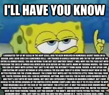 ill have you know i graduated top of my class in the navy s - Ill Have You Know Spongebob