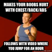 makes your boobs hurt with chestbackabs follows with video - P90X Fail Too wasted for sex