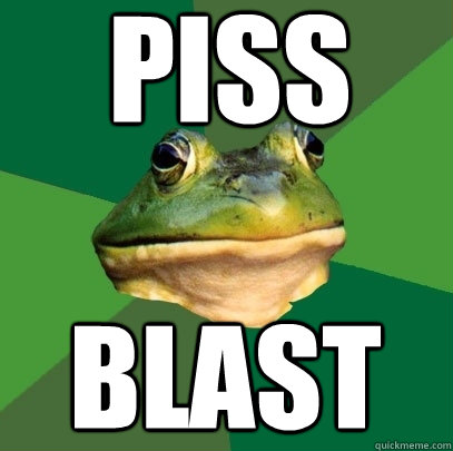 piss blast - Foul Bachelor Frog