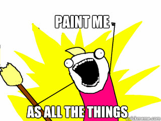 paint me as all the things - All The Things