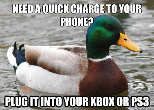 need a quick charge to your phone plug it into your xbox or - Actual Advice Mallard