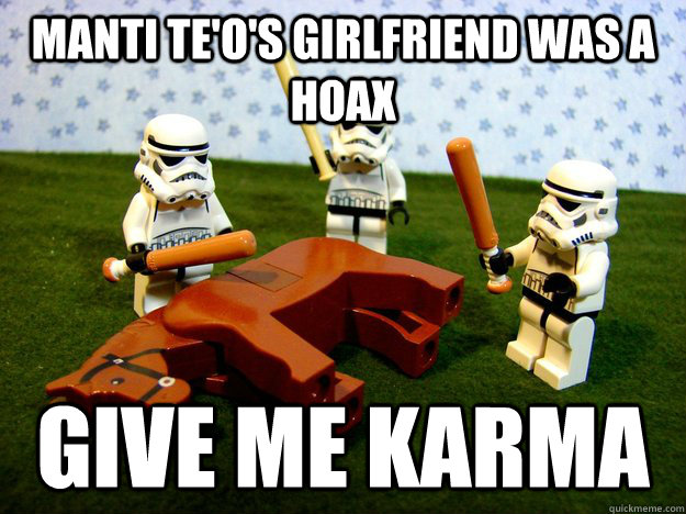 manti teos girlfriend was a hoax give me karma - Dead Horse