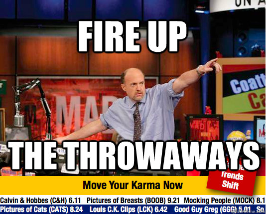 fire up the throwaways - Mad Karma with Jim Cramer