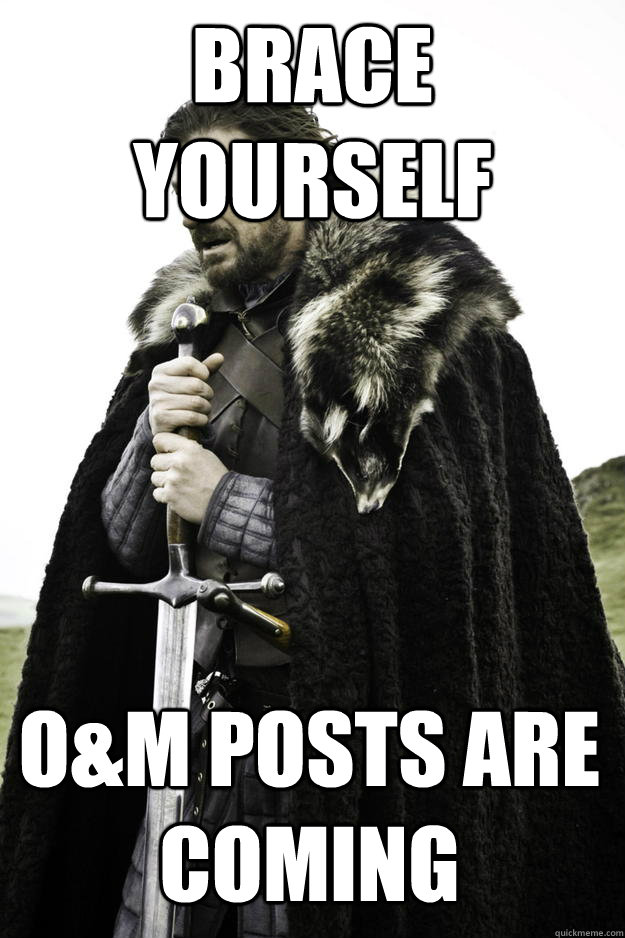 brace yourself om posts are coming - Winter is coming