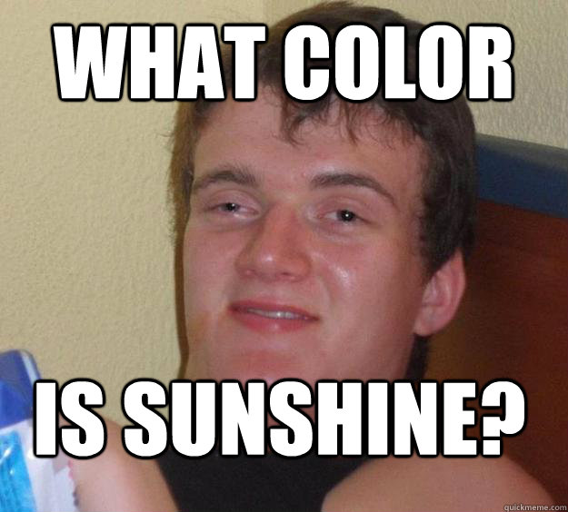 what color is sunshine - 10 Guy