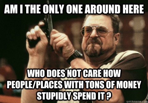 am i the only one around here who does not care how peoplep - Am I the only one