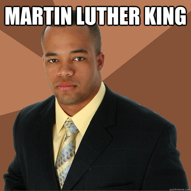 martin luther king - Successful Black Man