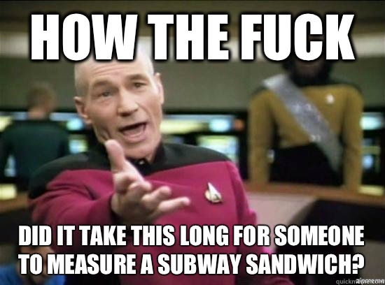 How the fuck Did it take this long for someone to measure a - Annoyed Picard HD