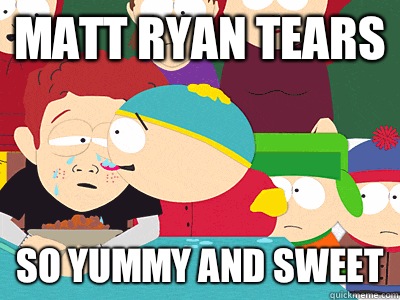 Matt Ryan Tears SO YUMMY AND SWEET - cartman tears