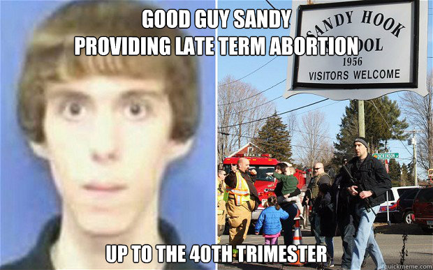 good guy sandy providing late term abortion up to the 40th t - Sandy Hook
