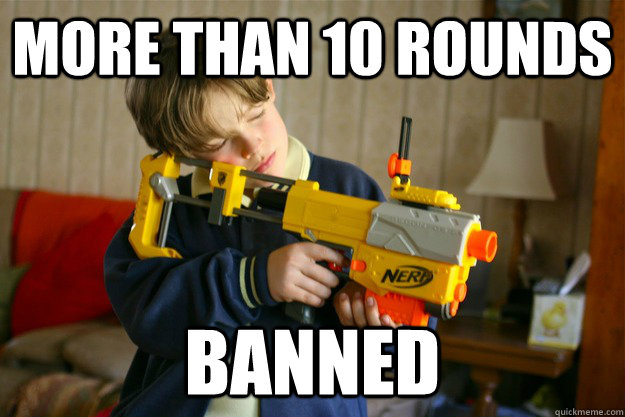 more than 10 rounds banned -