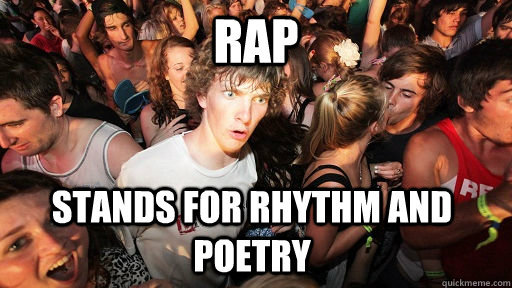 rap stands for rhythm and poetry - Sudden Clarity Clarence