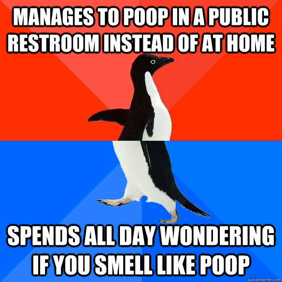 manages to poop in a public restroom instead of at home spen - Socially Awesome Awkward Penguin
