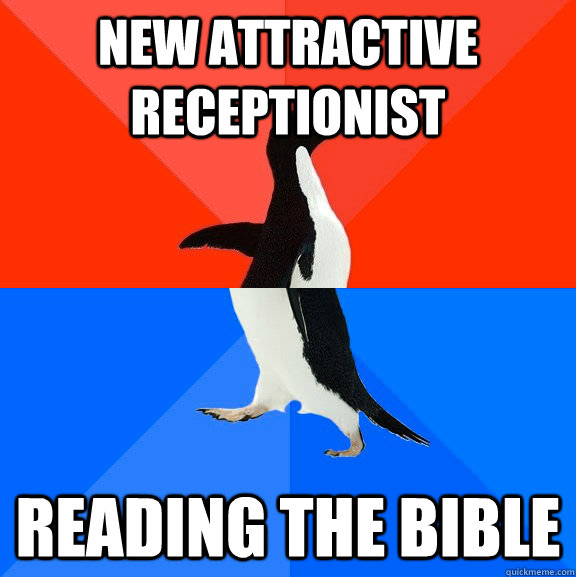 new attractive receptionist reading the bible - Socially Awesome Awkward Penguin