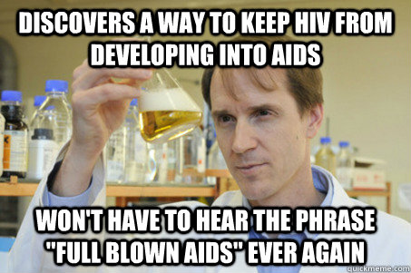 discovers a way to keep hiv from developing into aids wont - Good Guy Scientist