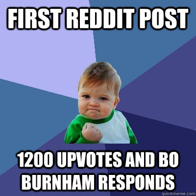 first reddit post 1200 upvotes and bo burnham responds - Success Kid