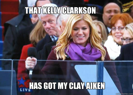 that kelly clarkson has got my clay aiken - kelly and bill