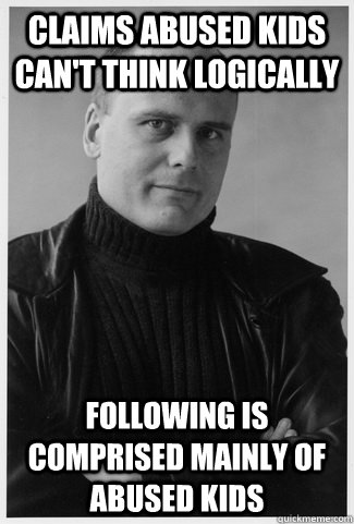 claims abused kids cant think logically following is compri - self-detonating molyneux