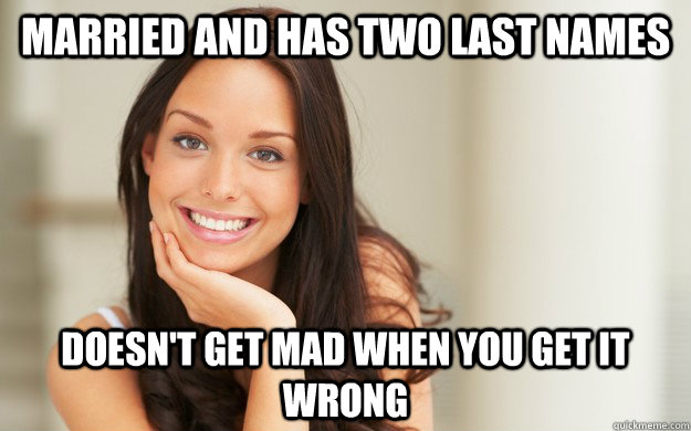 married and has two last names doesnt get mad when you get - Good Girl Gina