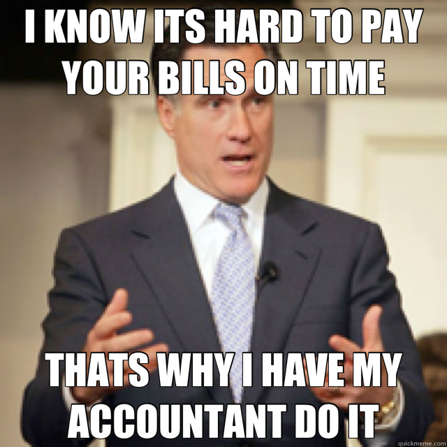 I KNOW ITS HARD TO PAY YOUR BILLS ON TIME THATS WHY I HAVE M - rich mitt