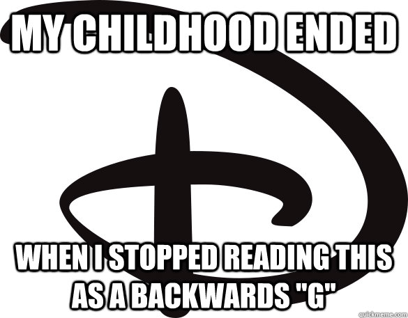 my childhood ended when i stopped reading this as a backward -