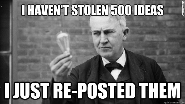 i havent stolen 500 ideas i just reposted them - Idea Edison