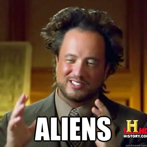 aliens - Alien Guy Meme