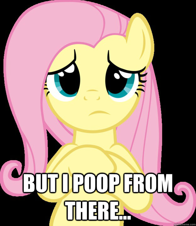 but i poop from there but i poop from there