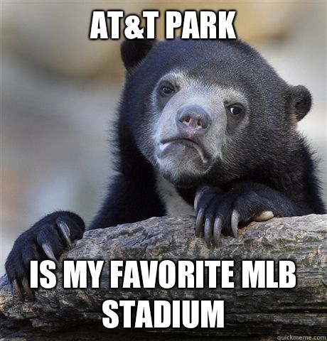 Att park Is my favorite MLB stadium - Confession Bear