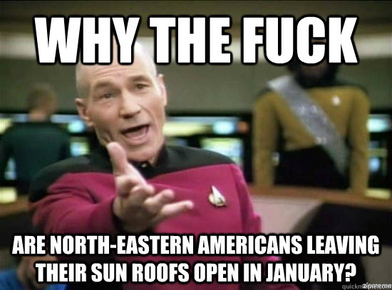 why the fuck are northeastern americans leaving their sun r - Annoyed Picard HD