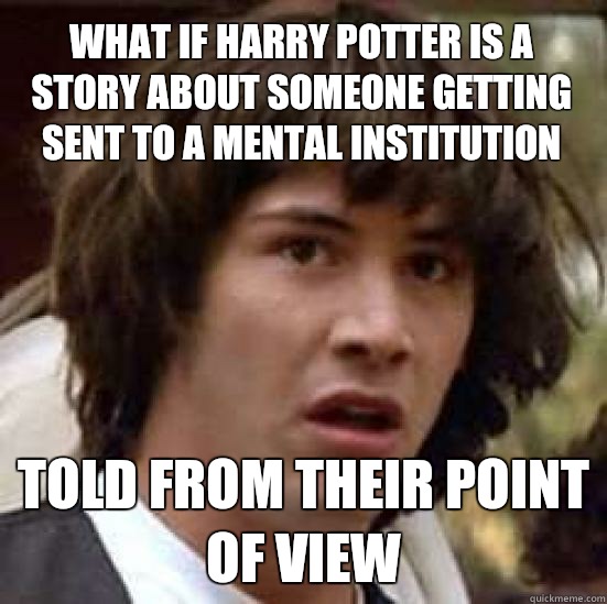 what if harry potter is a story about someone getting sent t - conspiracy keanu