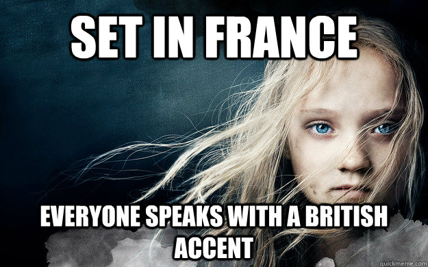 set in france everyone speaks with a british accent -