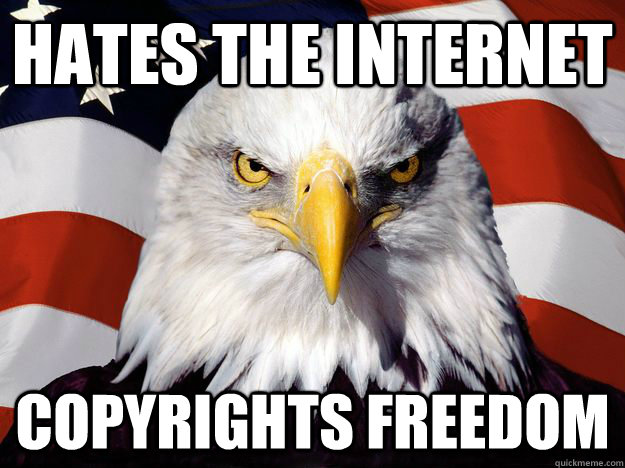 hates the internet copyrights freedom - One-up America