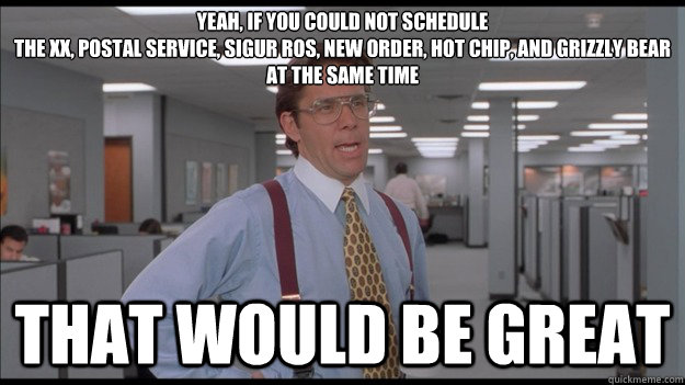 yeah if you could not schedule the xx postal service sig - Office Space Lumbergh HD