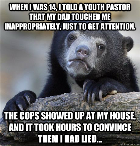 when i was 14 i told a youth pastor that my dad touched me - Confession Bear