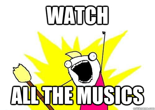 watch all the musics - x all the y
