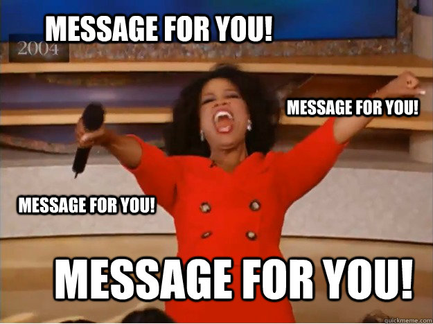 message for you message for you message for you message f - oprah you get a car