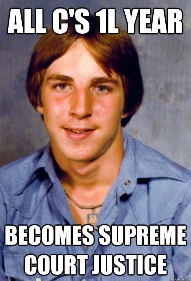 all cs 1l year becomes supreme court justice - Old Economy Steven
