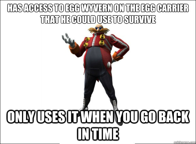 has access to egg wyvern on the egg carrier that he could us -