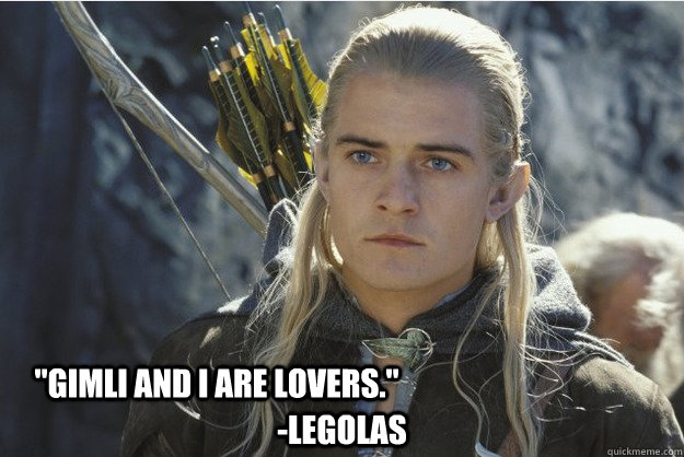 gimli and i are lovers legolas -