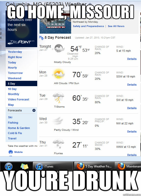 go home missouri youre drunk - Not that uncommon