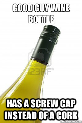 good guy wine bottle has a screw cap instead of a cork - Good Guy Wine Bottle