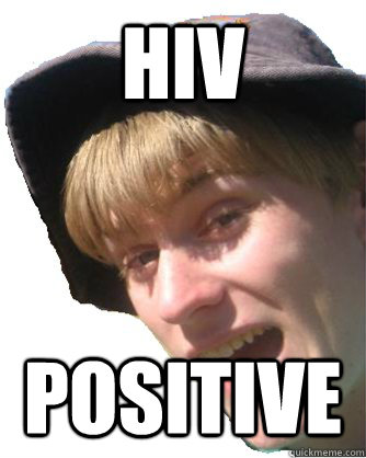 hiv positive - AIDS JONES
