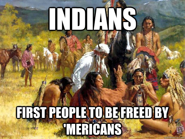 indians first people to be freed by mericans -